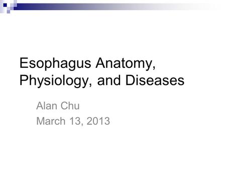 Esophagus Anatomy, Physiology, and Diseases