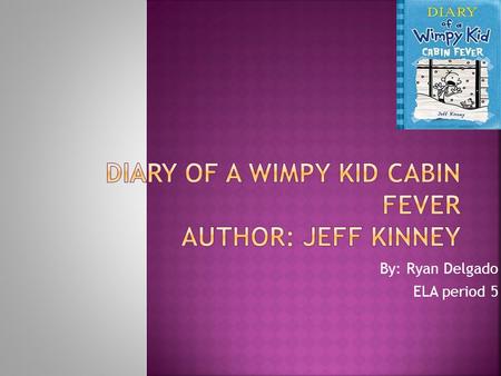 By: Ryan Delgado ELA period 5. Greg HeffleyRowley  Greg is a normal 13 year old boy who is a dynamic character and a protagonist. In this story Greg.