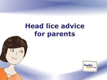 Head lice advice for parents