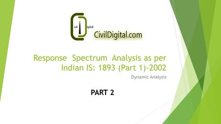 Response Spectrum Analysis as per Indian IS: 1893 (Part 1)-2002