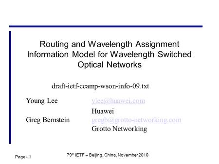 Page - 1 79 th IETF – Beijing, China, November 2010 Routing and Wavelength Assignment Information Model for Wavelength Switched Optical Networks Young.