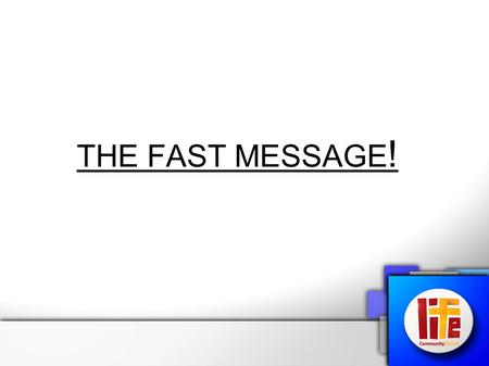 THE FAST MESSAGE !. What did Jesus say? Matthew 6:16-18: “And now about fasting. When you fast, declining your food for a spiritual purpose, don’t do.