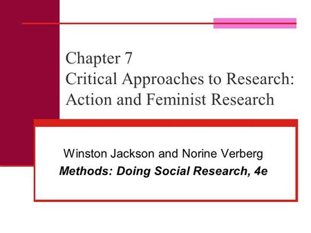 Winston Jackson and Norine Verberg Methods: Doing Social Research, 4e