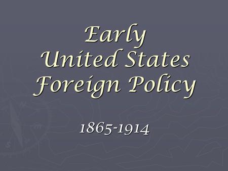Early United States Foreign Policy
