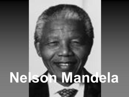 Nelson Mandela. Topics family AIDS work future? biography political career time in prison peace work.