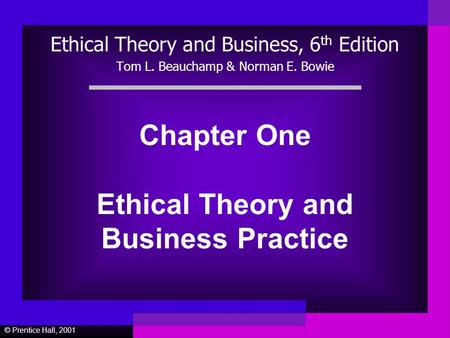 Chapter One Ethical Theory and Business Practice
