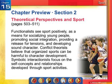Chapter Preview 2 Chapter Preview · Section 2 Theoretical Perspectives and Sport (pages 503–511) Functionalists see sport positively, as a means for socializing.