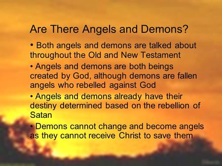 Are There Angels and Demons?