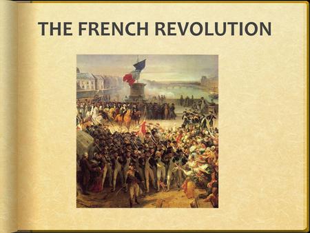 THE FRENCH REVOLUTION.