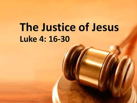 The Justice of Jesus Luke 4: 16-30. Who is this man? Mark VanAndel – a bit about my story.