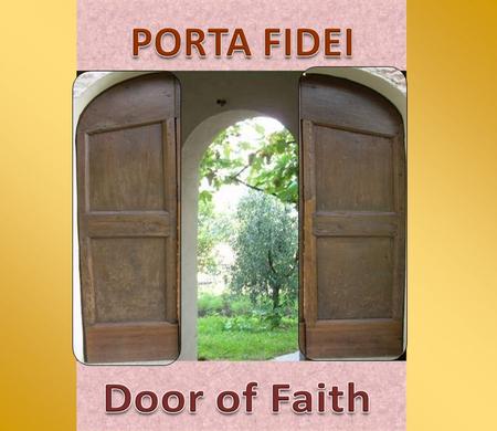 The “door of faith” (Acts 14:27) is always open for us, ushering us into the life of communion with God and offering entry into his Church. It is possible.