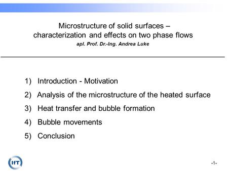 -1- Microstructure of solid surfaces – characterization and effects on two phase flows ___________________________________________________________________________________________.