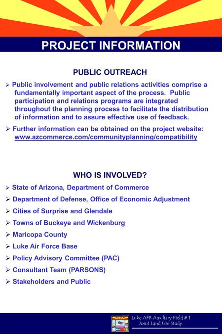 PROJECT INFORMATION PUBLIC OUTREACH WHO IS INVOLVED?