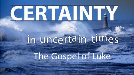 The Gospel of Luke. The Aim of Dr. Luke 1. The Gospel of Luke.