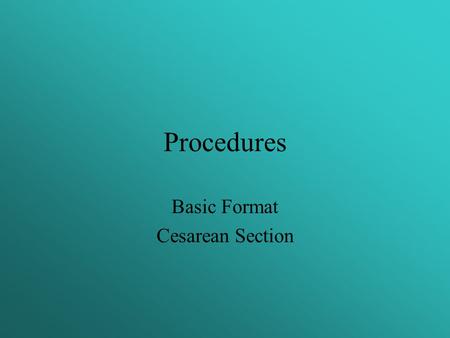 Basic Format Cesarean Section