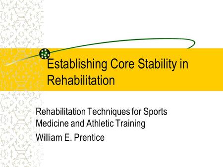 Establishing Core Stability in Rehabilitation
