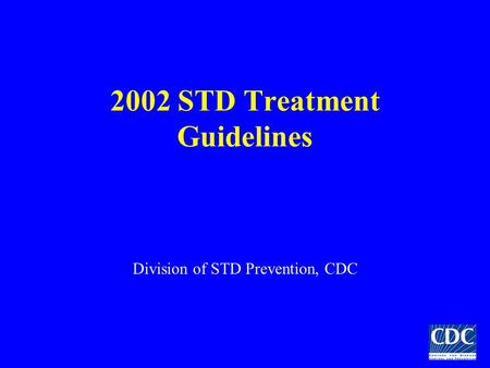 2002 STD Treatment Guidelines