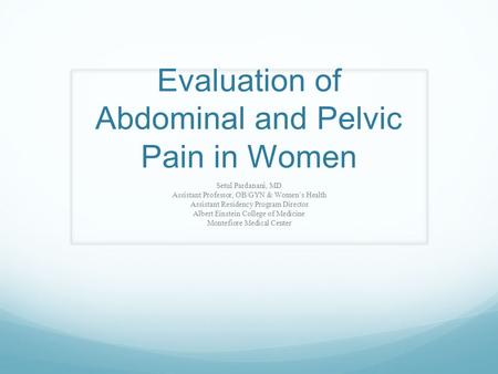 Evaluation of Abdominal and Pelvic Pain in Women
