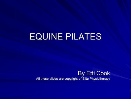 By Etti Cook All these slides are copyright of Elite Physiotherapy