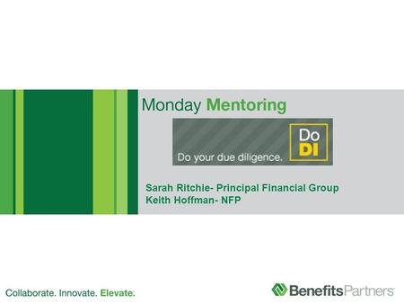 Sarah Ritchie- Principal Financial Group Keith Hoffman- NFP.