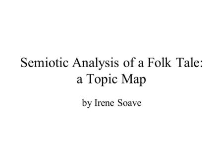 Semiotic Analysis of a Folk Tale: a Topic Map