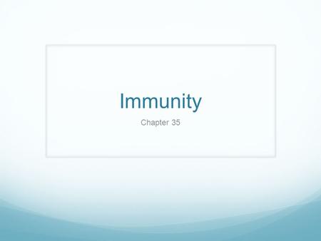 Immunity Chapter 35.