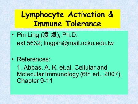 Lymphocyte Activation & Immune Tolerance