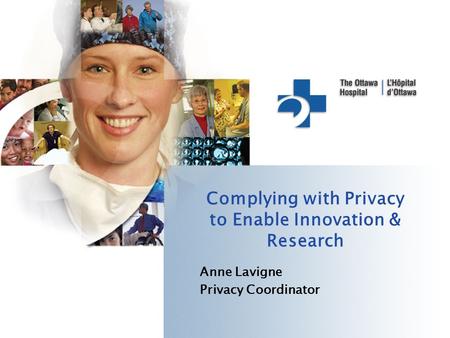 Complying with Privacy to Enable Innovation & Research