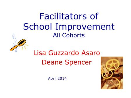 Facilitators of School Improvement All Cohorts
