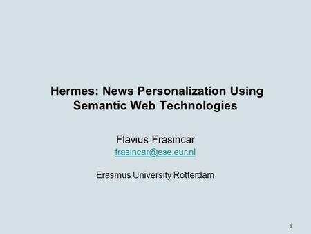 Hermes: News Personalization Using Semantic Web Technologies