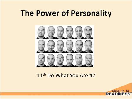 The Power of Personality 11 th Do What You Are #2.