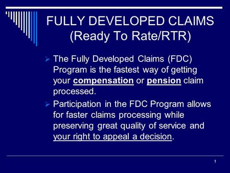 FULLY DEVELOPED CLAIMS (Ready To Rate/RTR)