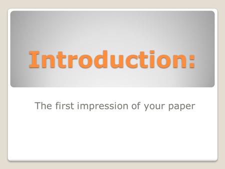 The first impression of your paper