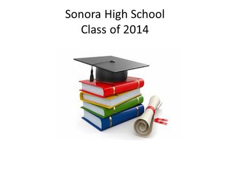Sonora High School Class of 2014