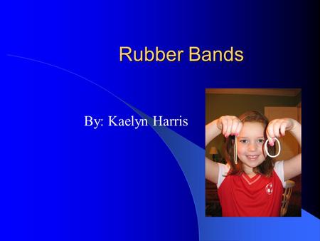 Rubber Bands By: Kaelyn Harris. Introduction Stephen Perry invented the first rubber band. He patented it on March 17, 1845. In other parts of the world,