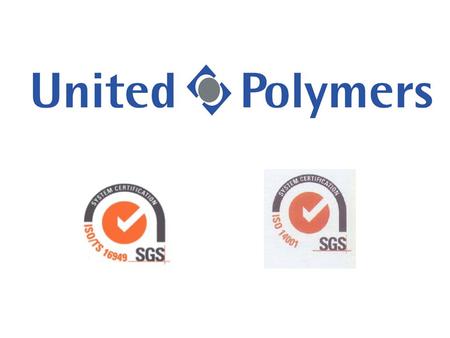 United Polymers s.r.o. is 100% Czech company Main line of business is rubber and plastic part production using different technologies:  Die c utting.