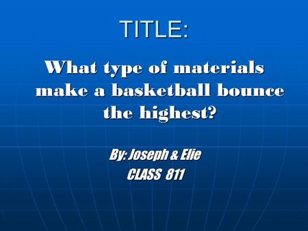 What type of materials make a basketball bounce the highest?