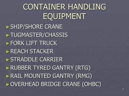 CONTAINER HANDLING EQUIPMENT