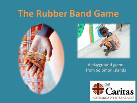 The Rubber Band Game A playground game from Solomon islands.
