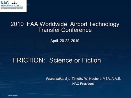 Presentation By: Timothy W. Neubert, MBA, A.A.E.
