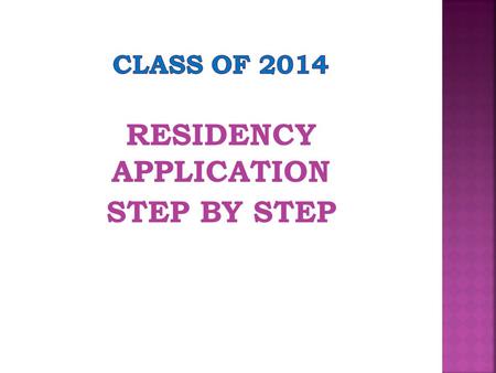 RESIDENCY APPLICATION STEP BY STEP.  Submit your Unique Characteristics Paragraphs. 2 paragraphs 125 words each  Deadline was July 1 st !