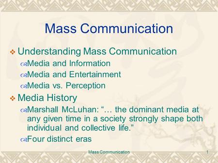 Mass Communication Understanding Mass Communication Media History