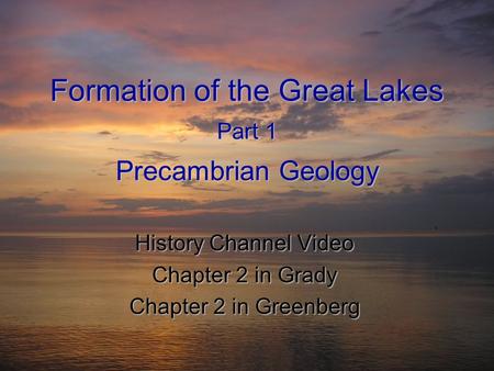 Formation of the Great Lakes Part 1 Precambrian Geology