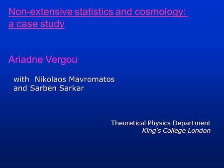 Non-extensive statistics and cosmology: a case study