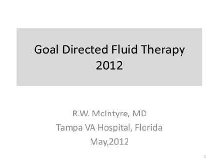 Goal Directed Fluid Therapy 2012