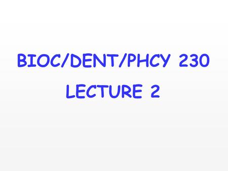 BIOC/DENT/PHCY 230 LECTURE 2. Lactate dehydrogenase pyruvate + NADHlactate + NAD + M and H subunits: 5 isozymes M subunit has a lower affinity for pyruvate.