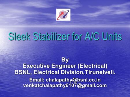 Sleek Stabilizer for A/C Units By Executive Engineer (Electrical) BSNL, Electrical Division,Tirunelveli.