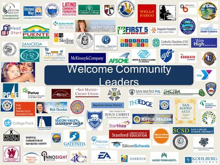 Welcome Community Leaders. Peninsula Partnership Leadership Council San Mateo County “The Big Lift”