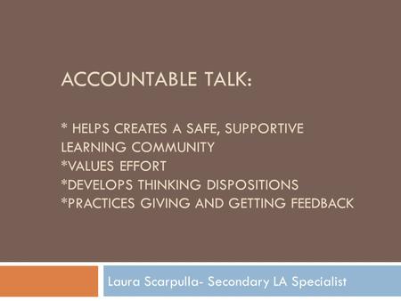 Laura Scarpulla- Secondary LA Specialist