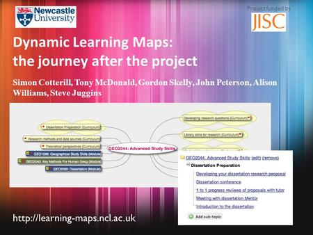Simon Cotterill, Tony McDonald, Gordon Skelly, John Peterson, Alison Williams, Steve Juggins Dynamic Learning Maps: the.